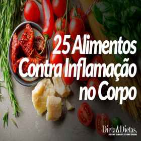25 Alimentos que Acabam com Qualquer Inflamação no Corpo