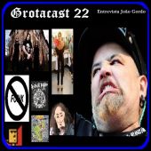 GROTACAST 22 - Entrevista João Gordo