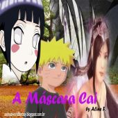 Naruto e Hinata - Branca de Neve - Capítulo 11 - A Máscara Cai
