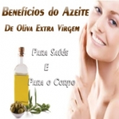 Os benefícios do azeite de oliva extra virgem, para saúde e beleza